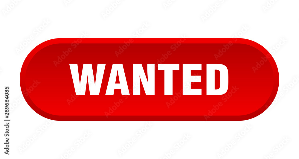 wanted button. wanted rounded red sign. wanted wanted button. wanted rounded red sign. wanted