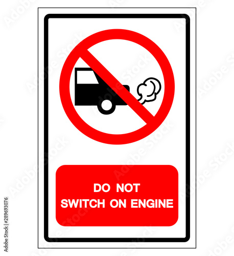 Do Not Switch On Engine Symbol Sign, Vector Illustration, Isolate On White Background Label .EPS10
