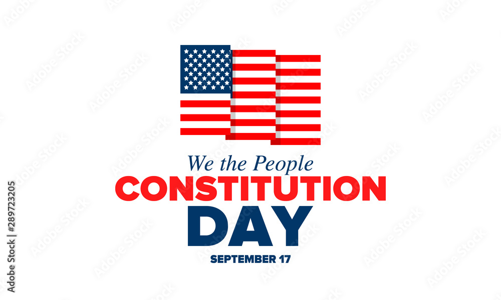 Constitution Day in United States. Holiday, celebrate annual in September 17. Citizenship Day. American Day. We the People. Patriotic american elements. Poster, card, banner, background. Vector Constitution Day in United States. Holiday, celebrate annual in September 17. Citizenship Day. American Day. We the People. Patriotic american elements. Poster, card, banner, background. Vector