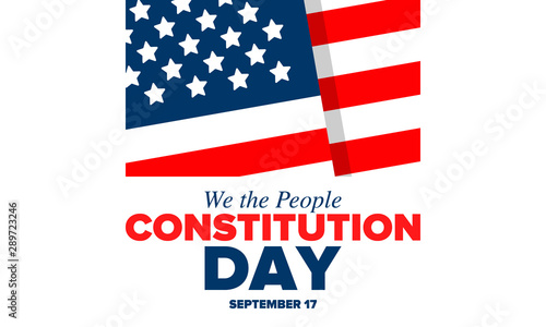 Constitution Day in United States. Holiday, celebrate annual in September 17. Citizenship Day. American Day. We the People. Patriotic american elements. Poster, card, banner, background. Vector