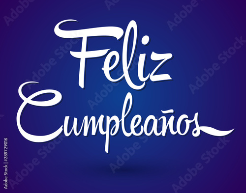 Feliz Cumpleanos, Happy Birthday spanish text vector lettering