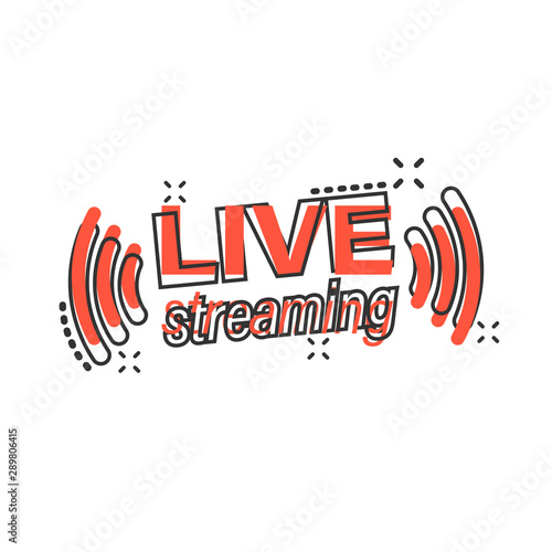 Live video icon in comic style. Streaming tv vector cartoon illustration on white isolated background. Broadcast business concept splash effect.