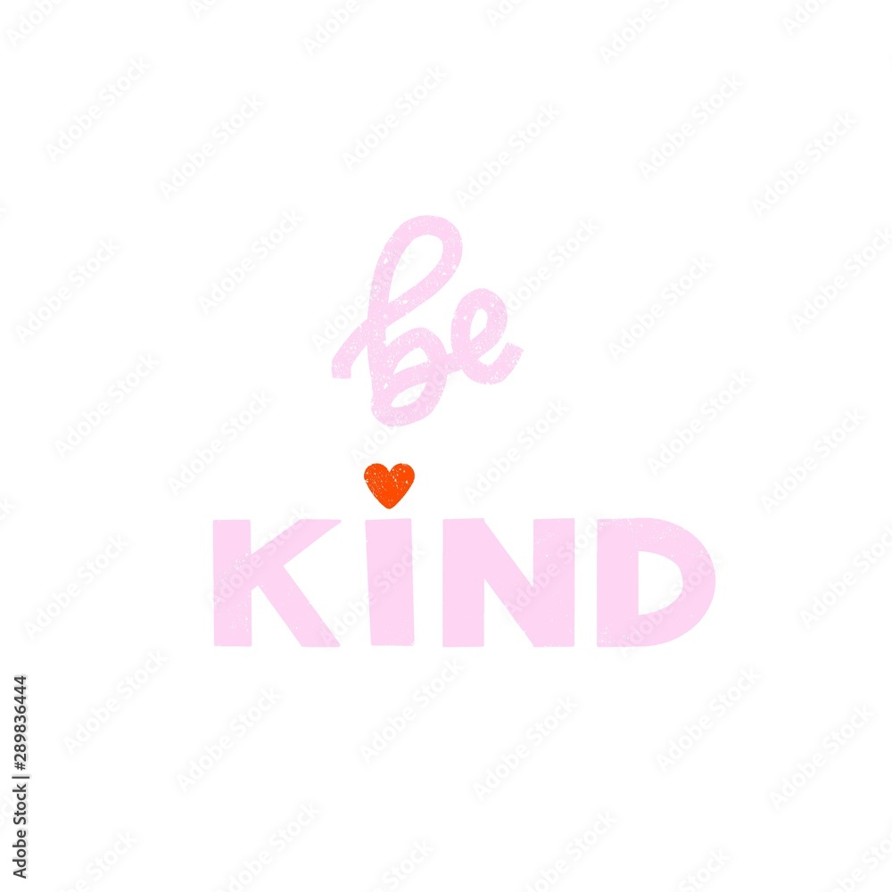 Be kind - world kindness day and relationships. Posters