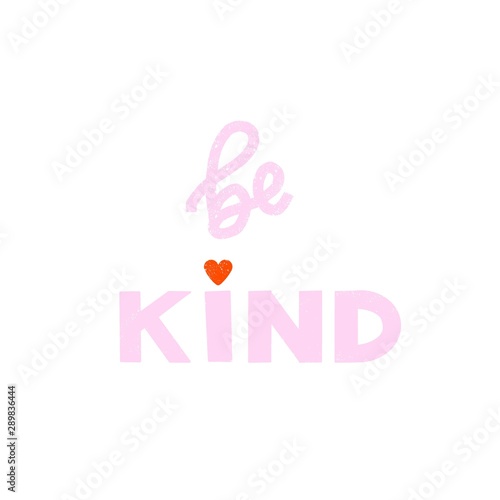 Be kind - world kindness day and relationships. Posters