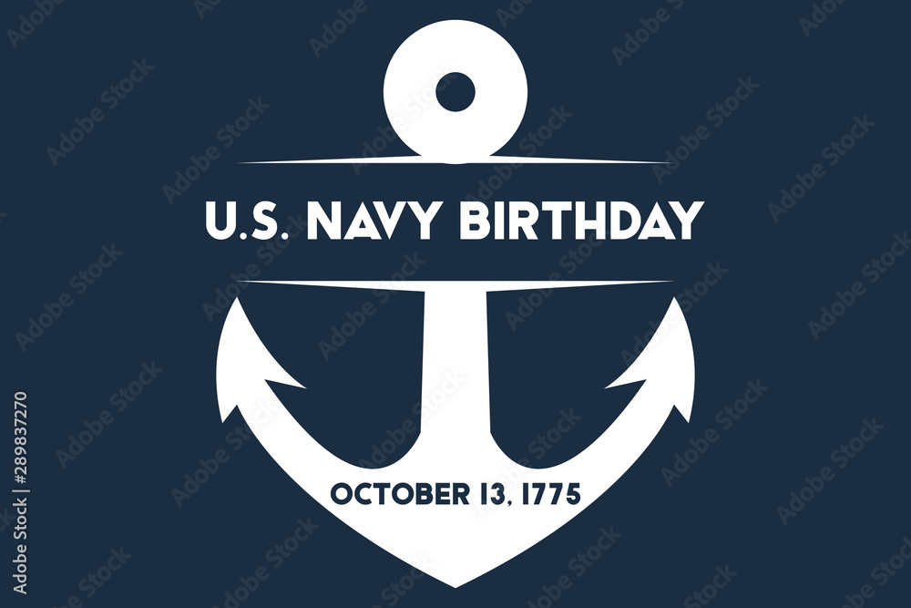 The United States Navy birthday on October 13th, officially recognized