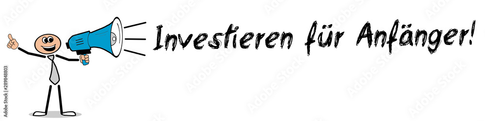 Investieren für Anfänger! Investieren für Anfänger!
