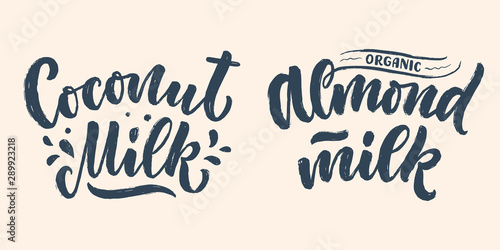 Coconut, Almond milk lettering for banner, logo and packaging design. Organic nutrition healthy food. Phrases about dairy product. Vector
