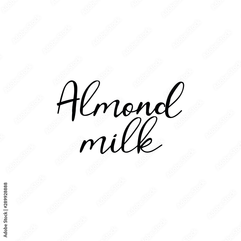 Almond milk. Vector illustration. Lettering. Ink illustration.