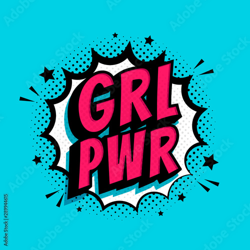 GRL PWR sign. Comic speech bubble with emotional text Girl Power and stars. Vector bright dynamic cartoon illustration isolate on blue background.