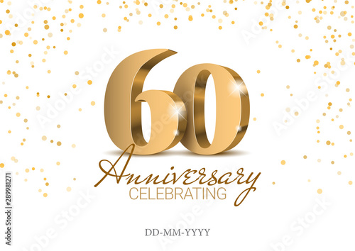 Anniversary 60. gold 3d numbers. Poster template for Celebrating 60th anniversary event party. Vector illustration