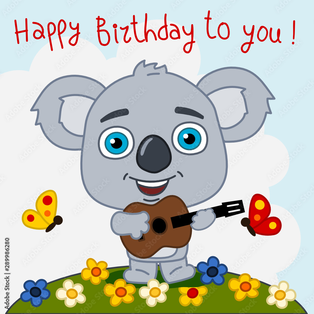 Greeting card - funny koala bear with guitar singing a song Happy birthday  to you! – Stock-Vektorgrafik | Adobe Stock