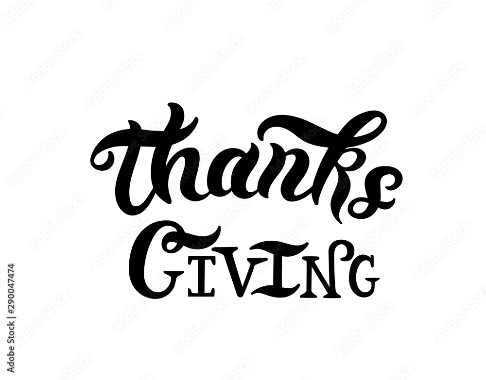 Fototapeta premium Thanksgiving. Hand drawn lettering. Typography poster. Vector illustration.