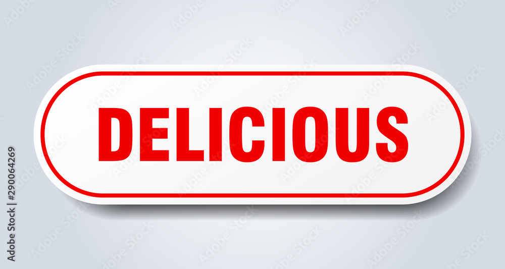 delicious sign. delicious rounded red sticker. delicious delicious sign. delicious rounded red sticker. delicious