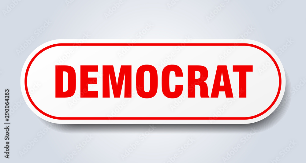 democrat sign. democrat rounded red sticker. democrat democrat sign. democrat rounded red sticker. democrat