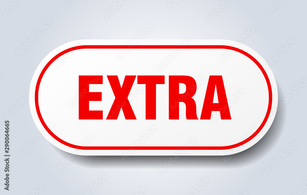 extra sign. extra rounded red sticker. extra extra sign. extra rounded red sticker. extra