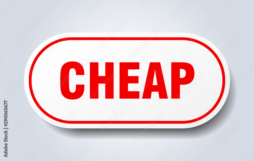 cheap sign. cheap rounded red sticker. cheap cheap sign. cheap rounded red sticker. cheap