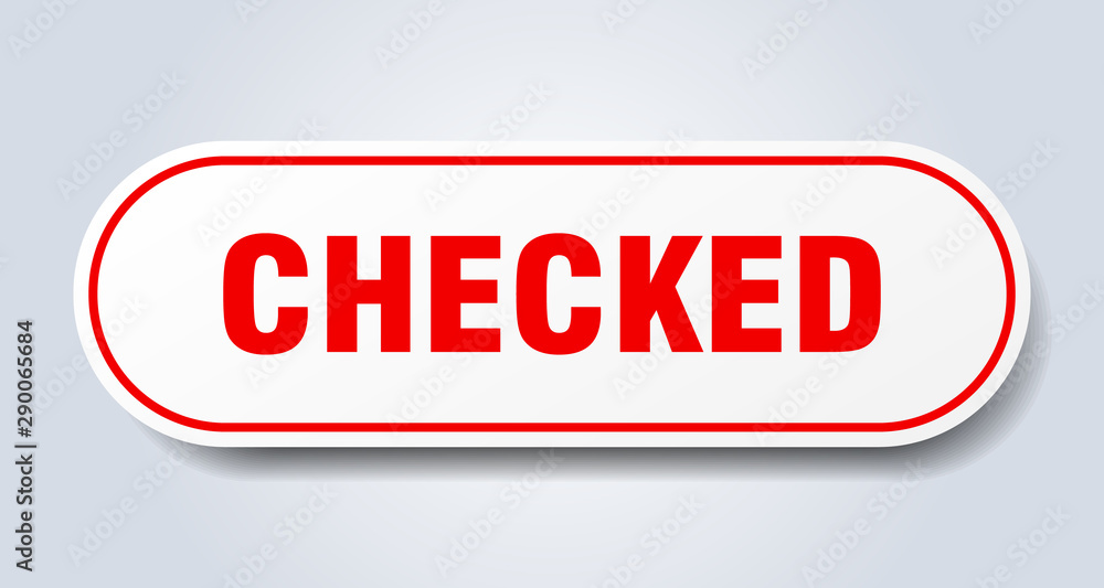 checked sign. checked rounded red sticker. checked checked sign. checked rounded red sticker. checked