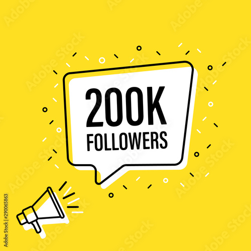 Male hand holding megaphone with 200 000 thousand speech bubble. Loudspeaker. Banner for business, marketing and advertising. Vector illustration.