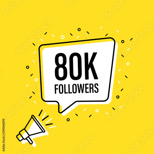 Male hand holding megaphone with 80 000 thousand speech bubble. Loudspeaker. Banner for business, marketing and advertising. Vector illustration.