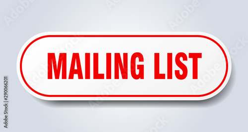 mailing list sign. mailing list rounded red sticker. mailing list