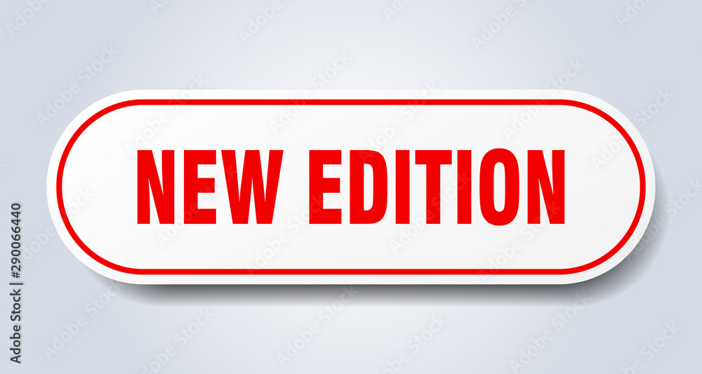 new edition sign. new edition rounded red sticker. new edition new edition sign. new edition rounded red sticker. new edition