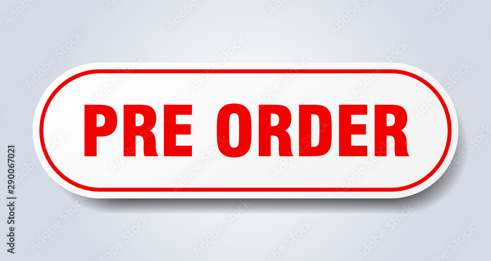 pre order sign. pre order rounded red sticker. pre order pre order sign. pre order rounded red sticker. pre order