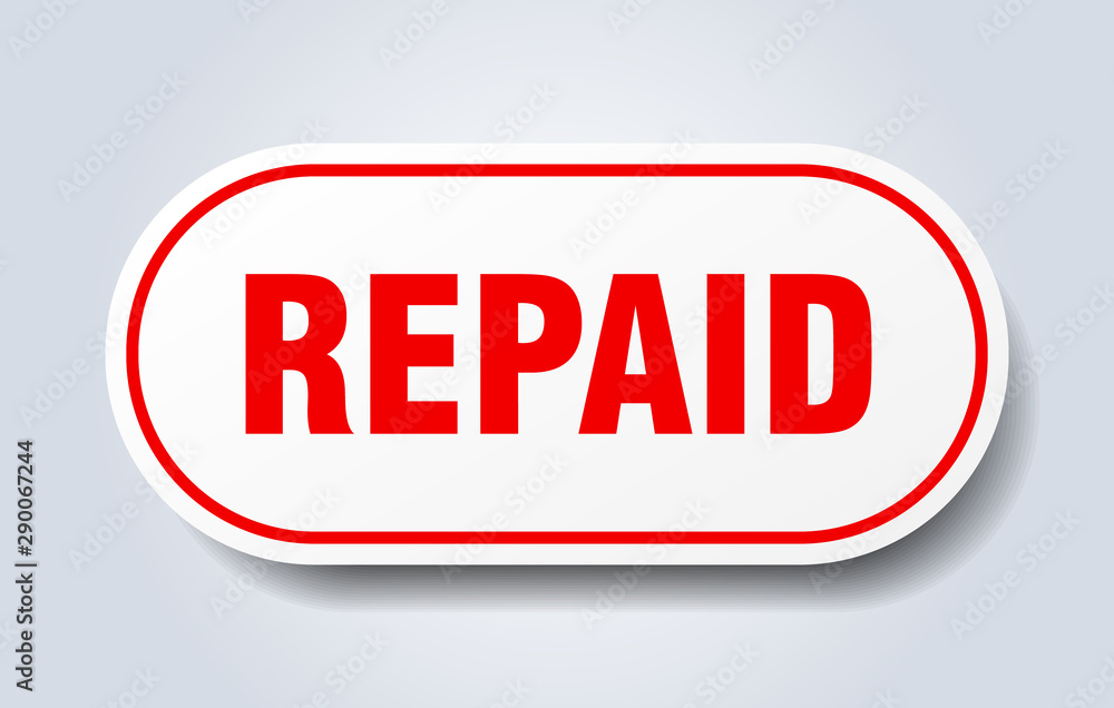 repaid sign. repaid rounded red sticker. repaid repaid sign. repaid rounded red sticker. repaid