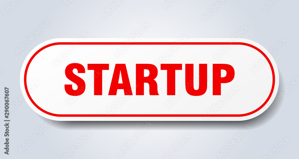 startup sign. startup rounded red sticker. startup startup sign. startup rounded red sticker. startup