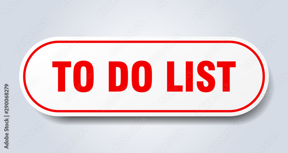 to do list sign. to do list rounded red sticker. to do list to do list sign. to do list rounded red sticker. to do list
