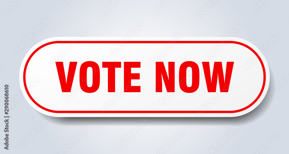 vote now sign. vote now rounded red sticker. vote now vote now sign. vote now rounded red sticker. vote now