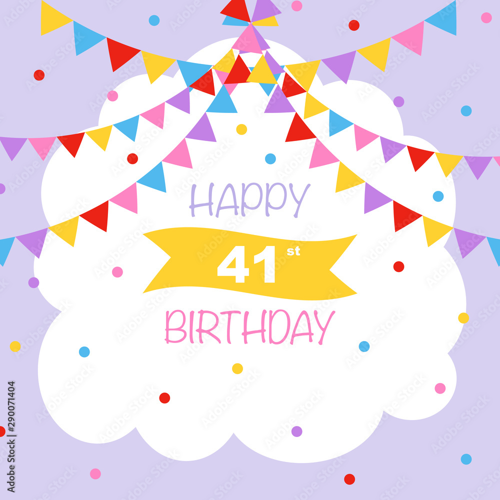 Happy 41st birthday, vector illustration greeting card with confetti ...