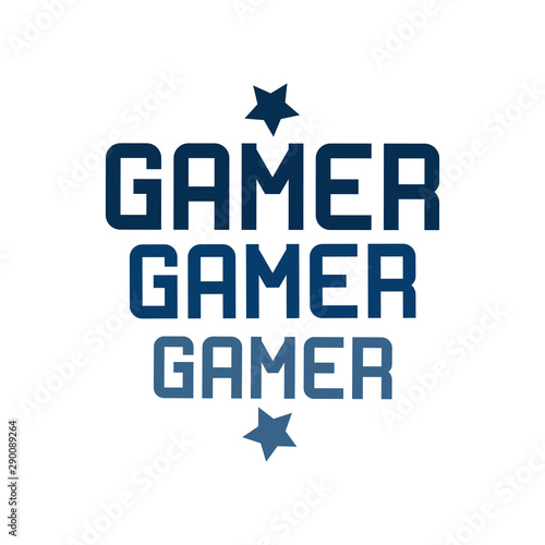  GAMER- text, good for textile, t-shirt, banner ,poster, print on gift.