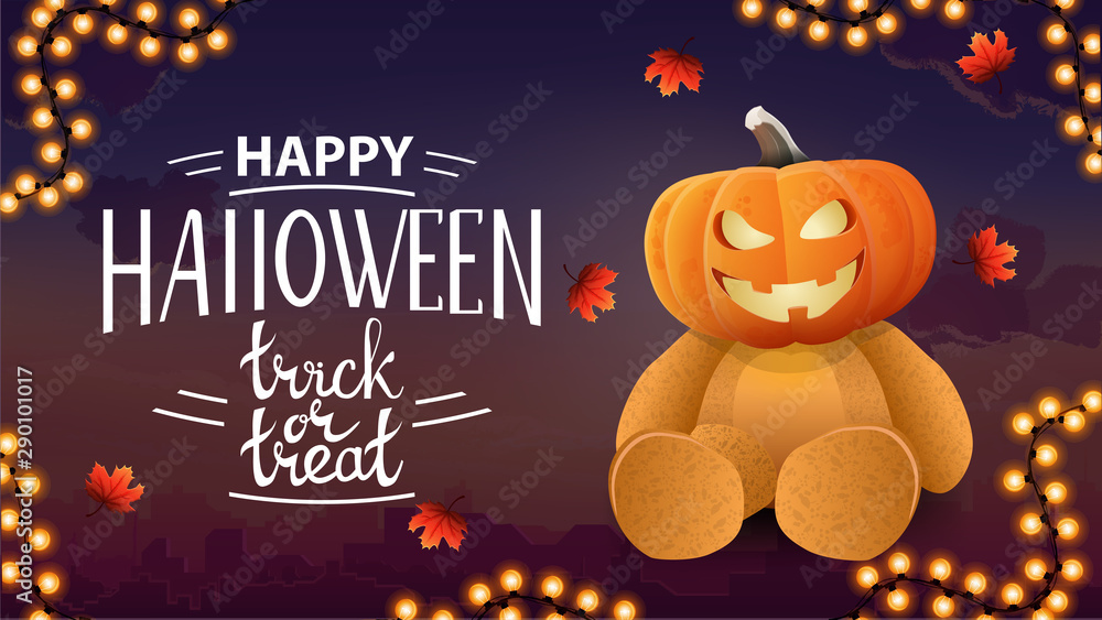 Happy Halloween, trick or treat, postcard with city on background and Teddy bear with Jack pumpkin head