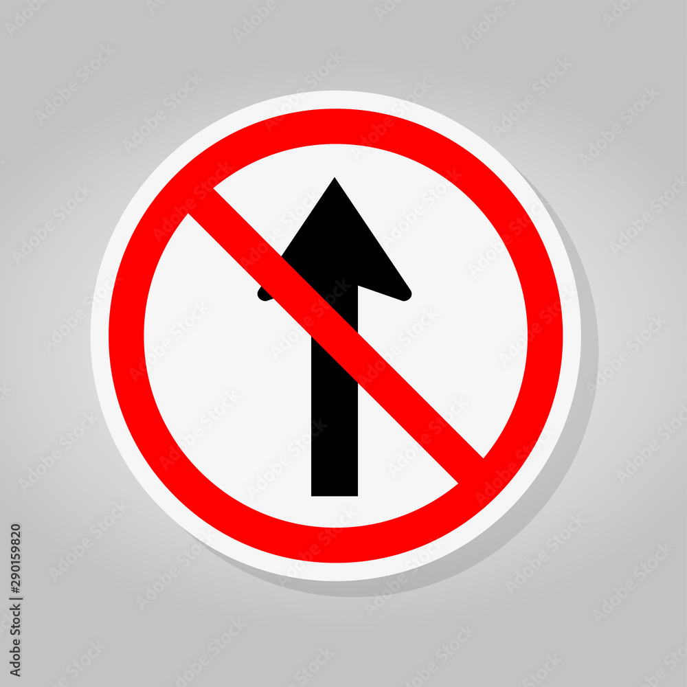 Do Not Go Straight Traffic Sign Isolate On White Background,Vector Illustration Do Not Go Straight Traffic Sign Isolate On White Background,Vector Illustration