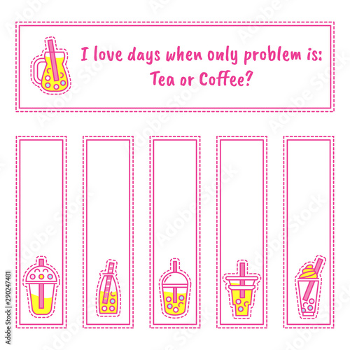 Set of vector tea labels, bookmarks or stickers with kawaii icons: cup of tea, boba-tea with bubbles, coffee ans other drinks. Perfect for cafe, restaurant, tea-houses merchandise, tea packages