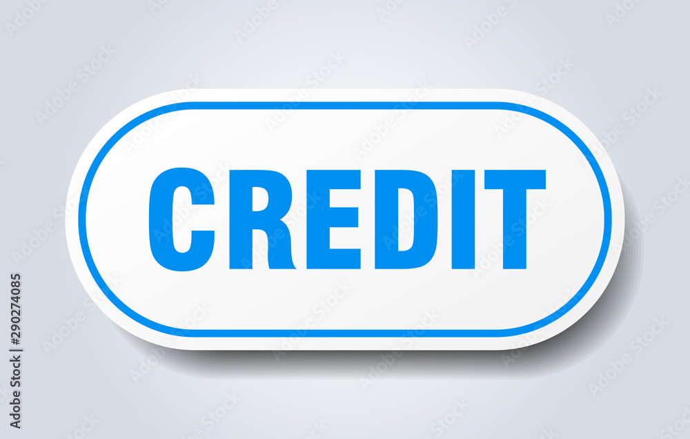 credit sign. credit rounded blue sticker. credit credit sign. credit rounded blue sticker. credit