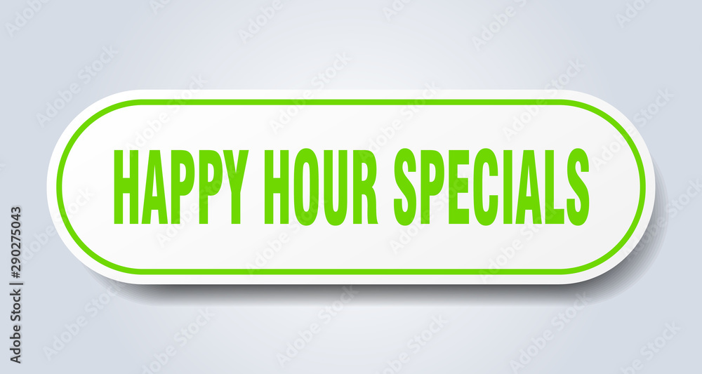 happy hour specials sign. happy hour specials rounded green sticker. happy hour specials