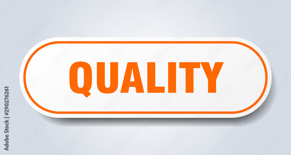 quality sign. quality rounded orange sticker. quality quality sign. quality rounded orange sticker. quality