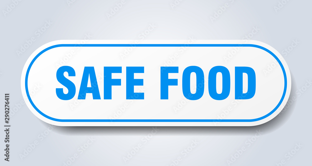 safe food sign. safe food rounded blue sticker. safe food safe food sign. safe food rounded blue sticker. safe food