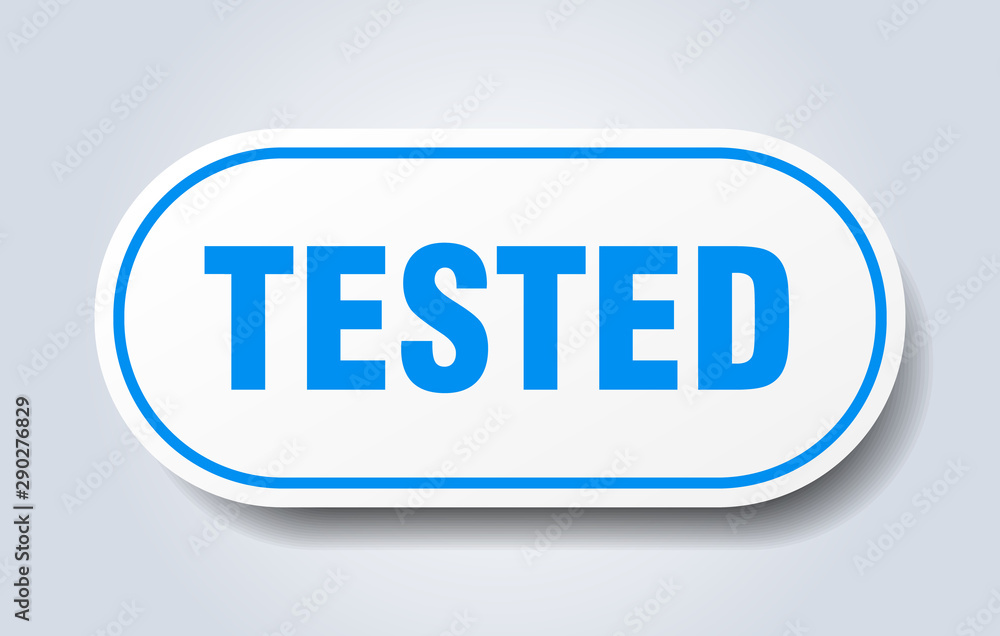 tested sign. tested rounded blue sticker. tested tested sign. tested rounded blue sticker. tested