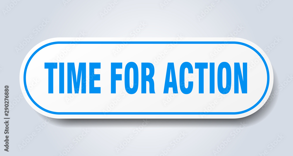 time for action sign. time for action rounded blue sticker. time for action