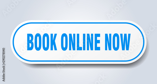 book online now sign. book online now rounded blue sticker. book online now