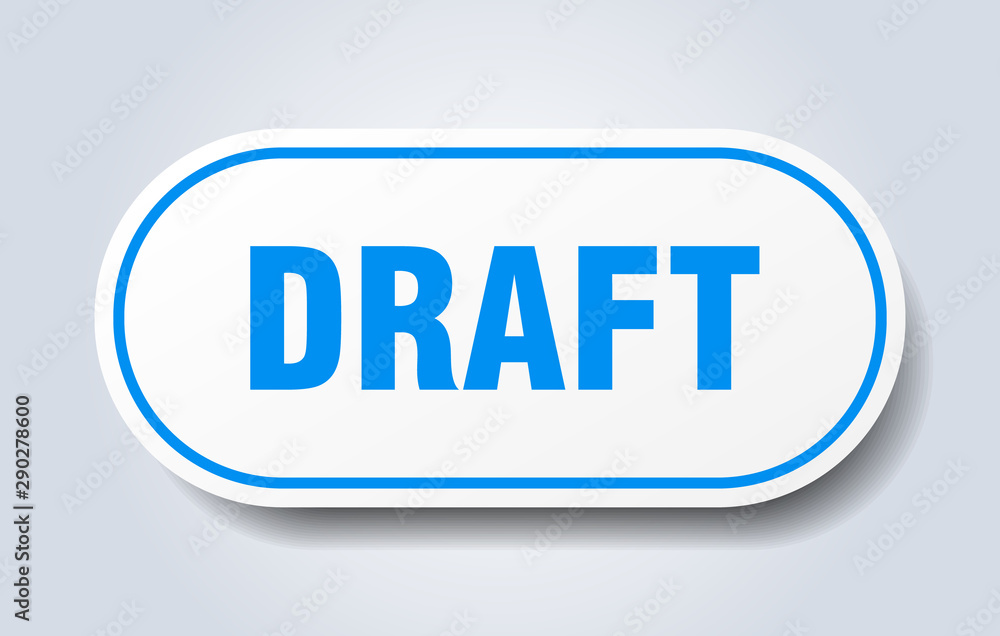 draft sign. draft rounded blue sticker. draft draft sign. draft rounded blue sticker. draft
