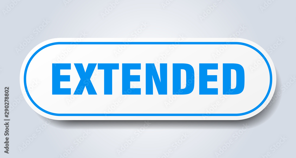 extended sign. extended rounded blue sticker. extended extended sign. extended rounded blue sticker. extended