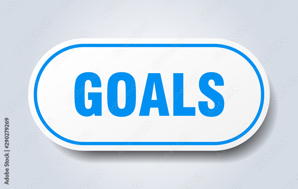 goals sign. goals rounded blue sticker. goals goals sign. goals rounded blue sticker. goals