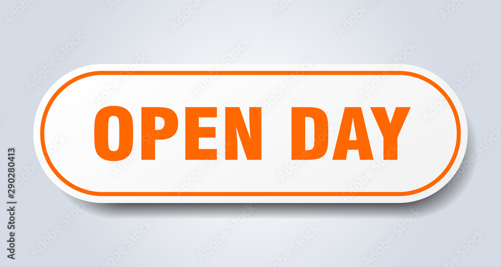 open day sign. open day rounded orange sticker. open day open day sign. open day rounded orange sticker. open day
