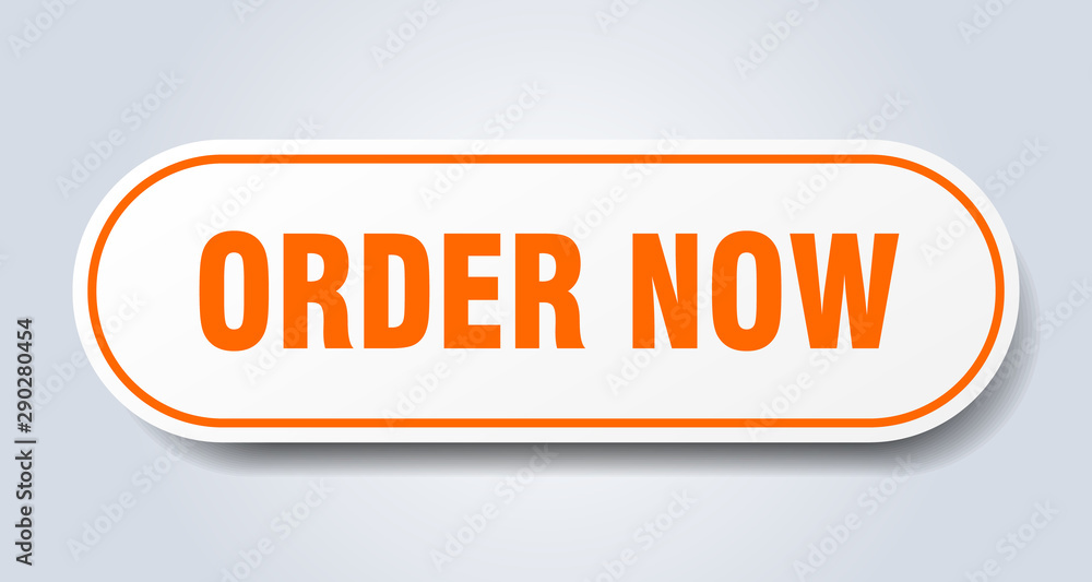 order now sign. order now rounded orange sticker. order now order now sign. order now rounded orange sticker. order now