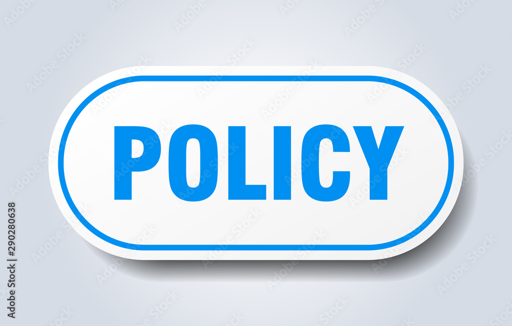 policy sign. policy rounded blue sticker. policy policy sign. policy rounded blue sticker. policy