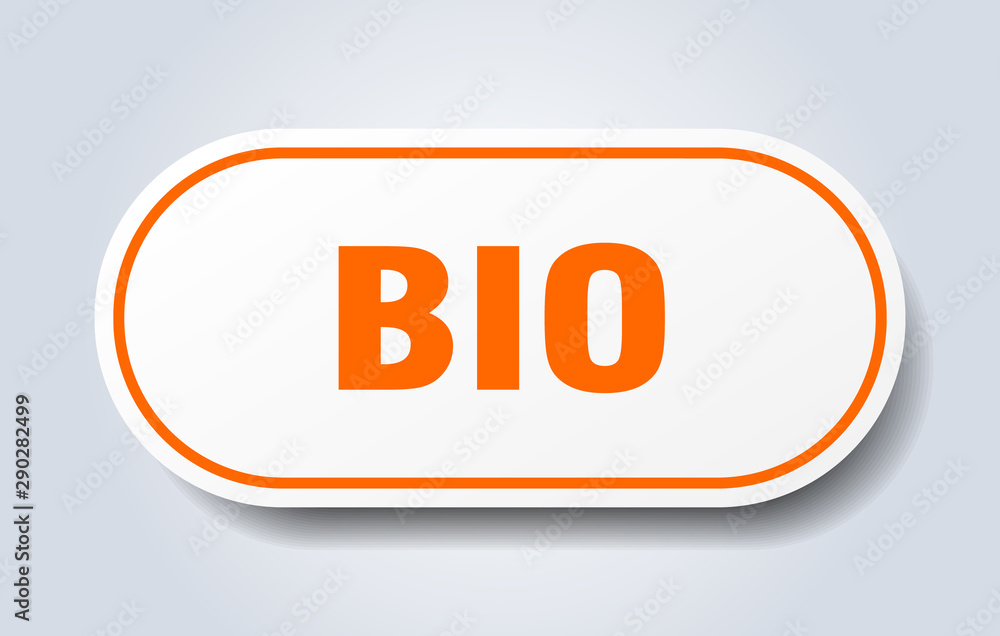 bio sign. bio rounded orange sticker. bio bio sign. bio rounded orange sticker. bio