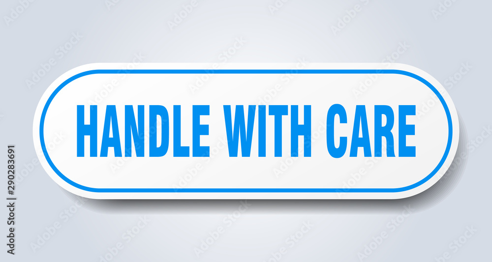 handle with care sign. handle with care rounded blue sticker. handle with care handle with care sign. handle with care rounded blue sticker. handle with care